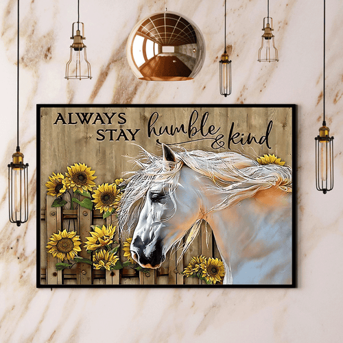 Horse & Sunflower Always Stay Humble And Kind Canvas And Poster, Wall Decor Visual Art