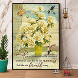 Hummingbird Life Is Measured By The Moments Taking Our Breath Canvas And Poster, Wall Decor Visual Art