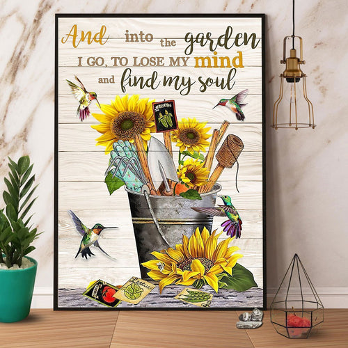 Hummingbird Sunflower And Into The Garden I Go To Lose My Mind And Find My Soul Canvas And Poster, Wall Decor Visual Art