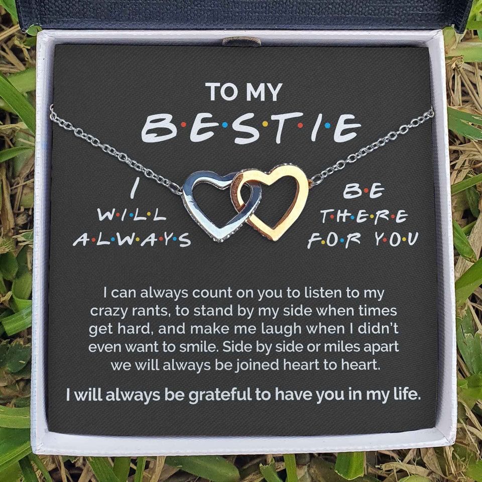 Interlocking Hearts Necklace- To My Bestie - I Will Always Be There For You - Interlocking Heart Necklace