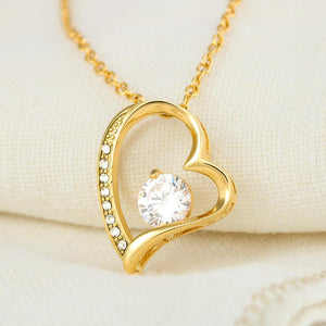 Forever Love Necklace - To My Daughter - Forever Love - You Will Always Have Me Gift For Wife For Mom