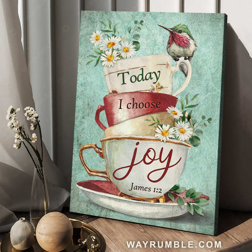 Pretty cup artwork, Daisy flower, Cute hummingbird, Today I choose joy - Jesus Portrait Canvas Prints, Home Decor Wall Art