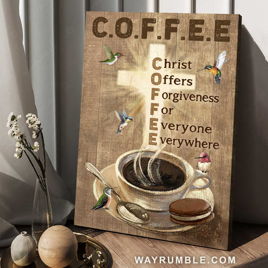 Beautiful coffee cup, Colorful hummingbird, Christ offers forgiveness - Jesus Portrait Canvas Prints, Home Decor Wall Art