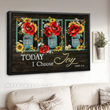 Stunning poppy, Yellow daisy, Monarch butterfly, Today I choose joy - Jesus Landscape Canvas Prints, Home Decor Wall Art