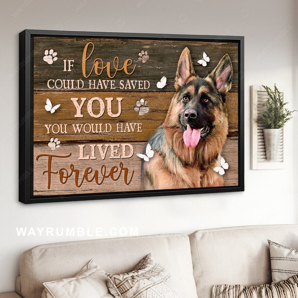 Stunning German Shepherd, Butterfly drawing, You would have live forever - Jesus Landscape Canvas Prints, Home Decor Wall Art