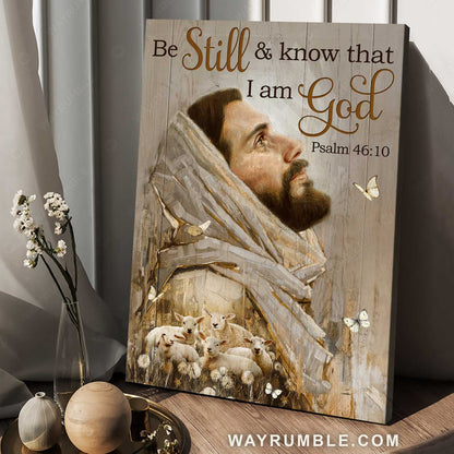 Stunning Jesus, Face of Jesus, Lamb of God, Be still and know that I am God - Jesus Portrait Canvas Prints, Home Decor Wall Art