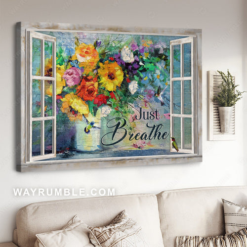 Colorful rose, Watercolor painting, White window, Just breathe - Jesus Landscape Canvas Prints, Home Decor Wall Art
