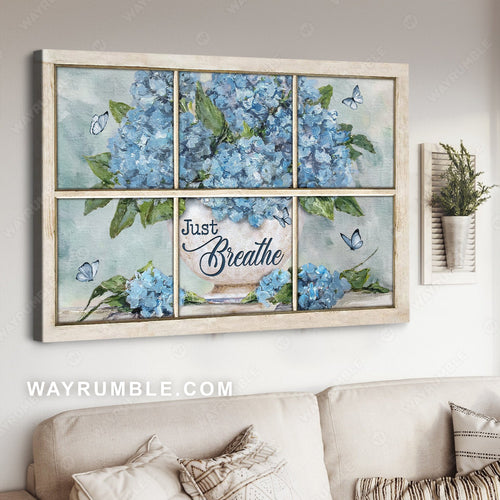 Watercolor hydrangea, Blue butterfly, White vase, Just breathe - Jesus Landscape Canvas Prints, Home Decor Wall Art