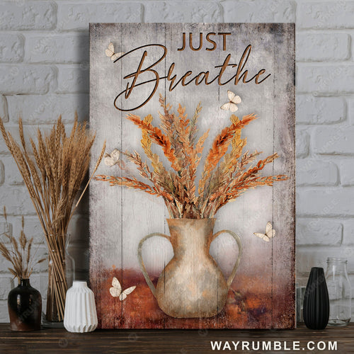 Reed painting, White butterfly, Still life drawing, Just breathe - Jesus Portrait Canvas Prints, Home Decor Wall Art