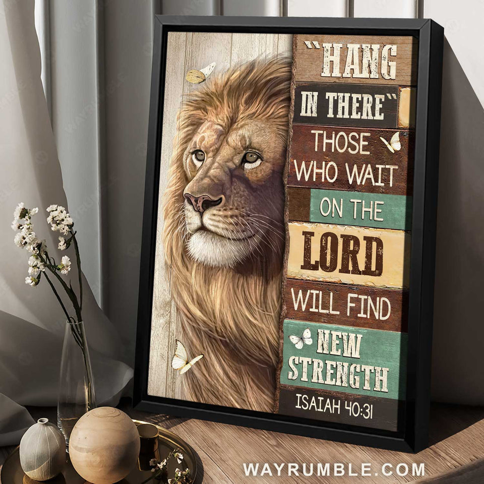 Beautiful lion artwork, White butterfly, Hang in there - Jesus Portrait Canvas Prints, Home Decor Wall Art