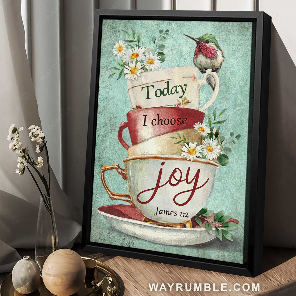 Pretty cup artwork, Daisy flower, Cute hummingbird, Today I choose joy - Jesus Portrait Canvas Prints, Home Decor Wall Art