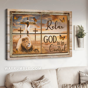 Lion of Judah, Monarch butterfly, Wooden cross, Relax God is in control - Jesus Landscape Canvas Prints, Home Decor Wall Art