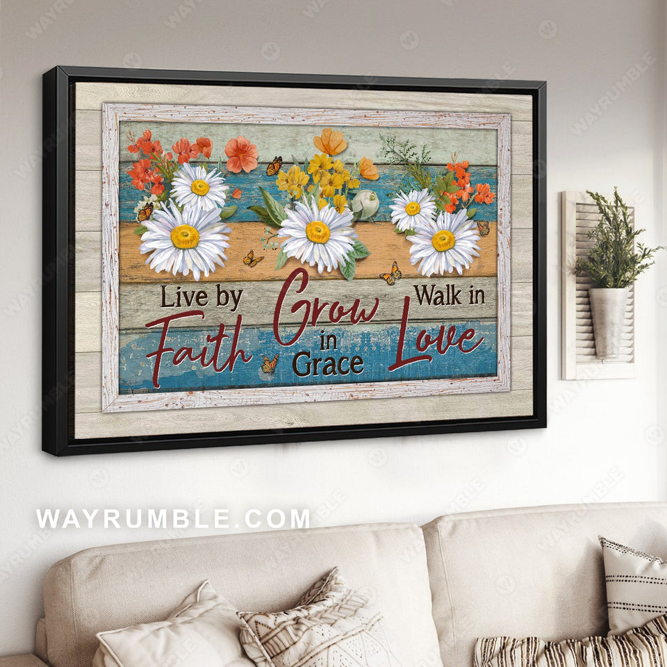 Colorful flower, White daisy, Monarch butterfly, Live by faith - Jesus Landscape Canvas Prints, Home Decor Wall Art