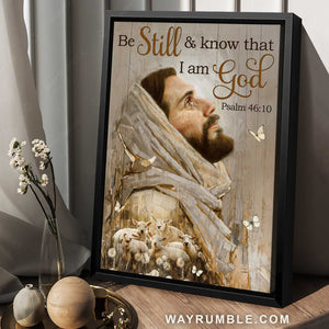 Stunning Jesus, Face of Jesus, Lamb of God, Be still and know that I am God - Jesus Portrait Canvas Prints, Home Decor Wall Art