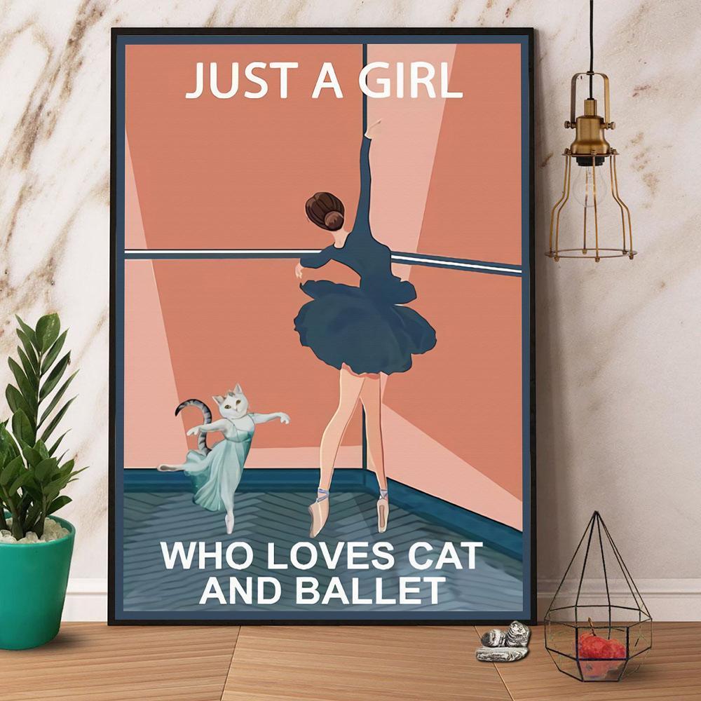 Just A Girl Who Loves Cat And Ballet Canvas And Poster, Wall Decor Visual Art