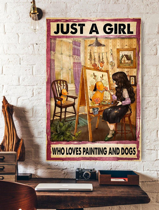 Just A Girl Who Loves Painting And Dogs Canvas And Poster, Wall Decor Visual Art