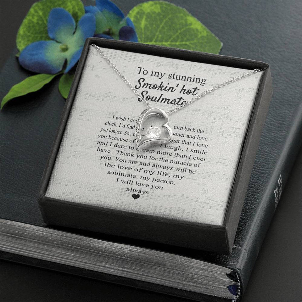 Gift For Her To My Stunning Smokin' Hot Soulmate Forever Love Necklace