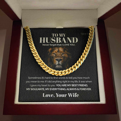 To my Husband - Never forget that I love you - Cuban Link Chain, Gift For Man, Husband, Gift For Birthday, Christmas