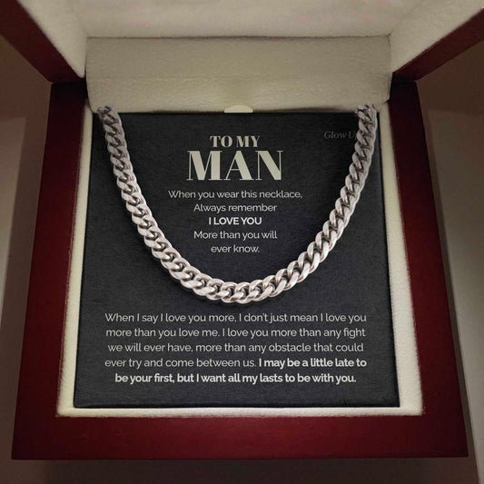 To my Man - Always remember I love you - Cuban Link Chain Gift For Man Husband Gift For Birthday