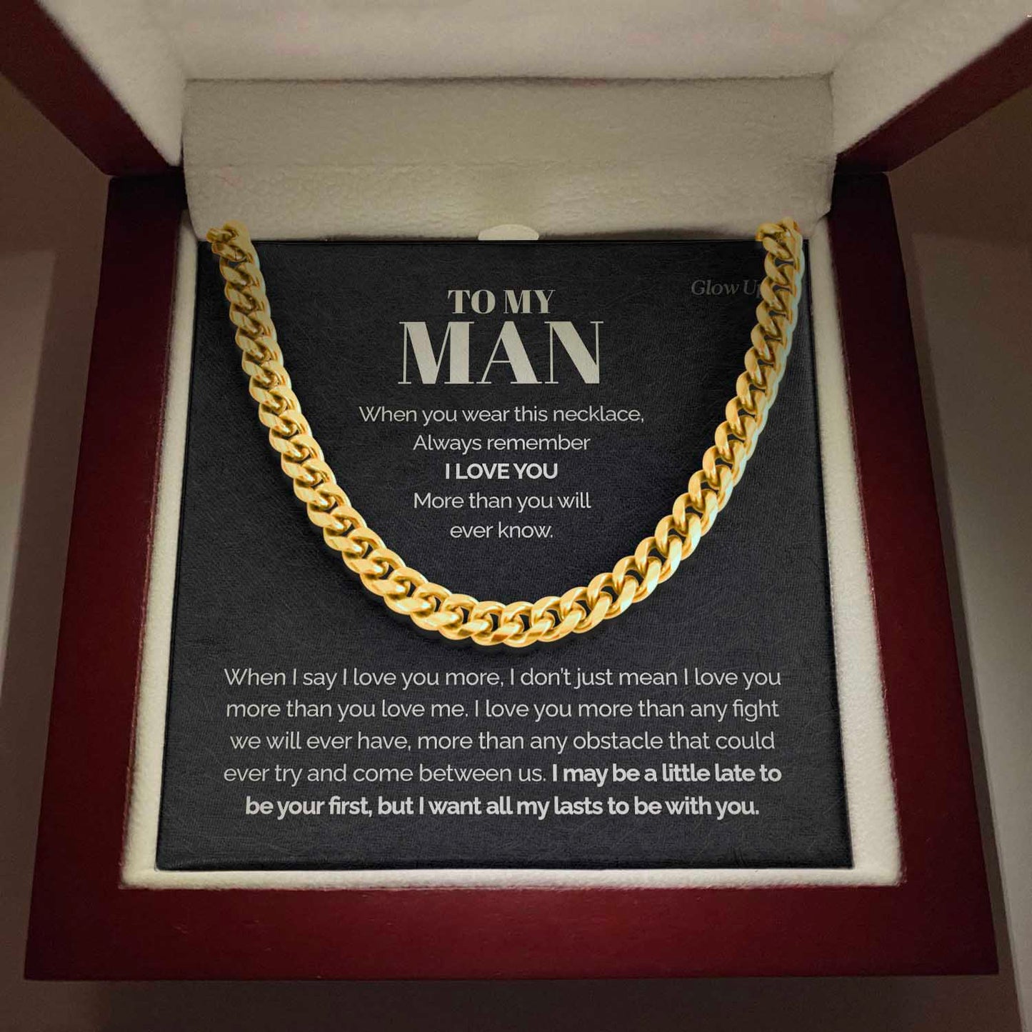 To my Man - Always remember I love you - Cuban Link Chain, Gift For Man, Husband, Gift For Birthday, Christmas