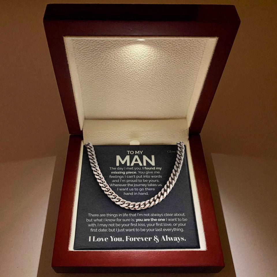 To my Man - I found my missing piece - Cuban Link Chain Gift For Man Husband Gift For Birthday