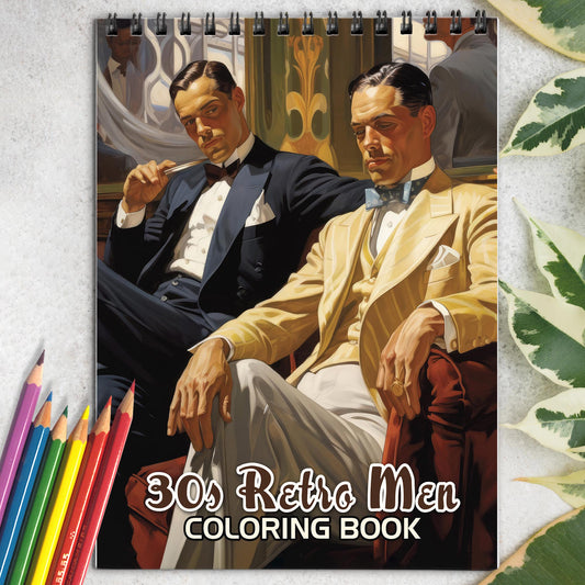 30s Retro Men Spiral Bound Coloring Book: 30 Enchanting Coloring Pages, Unleashing Your Creativity in the World of 1930s Retro Men