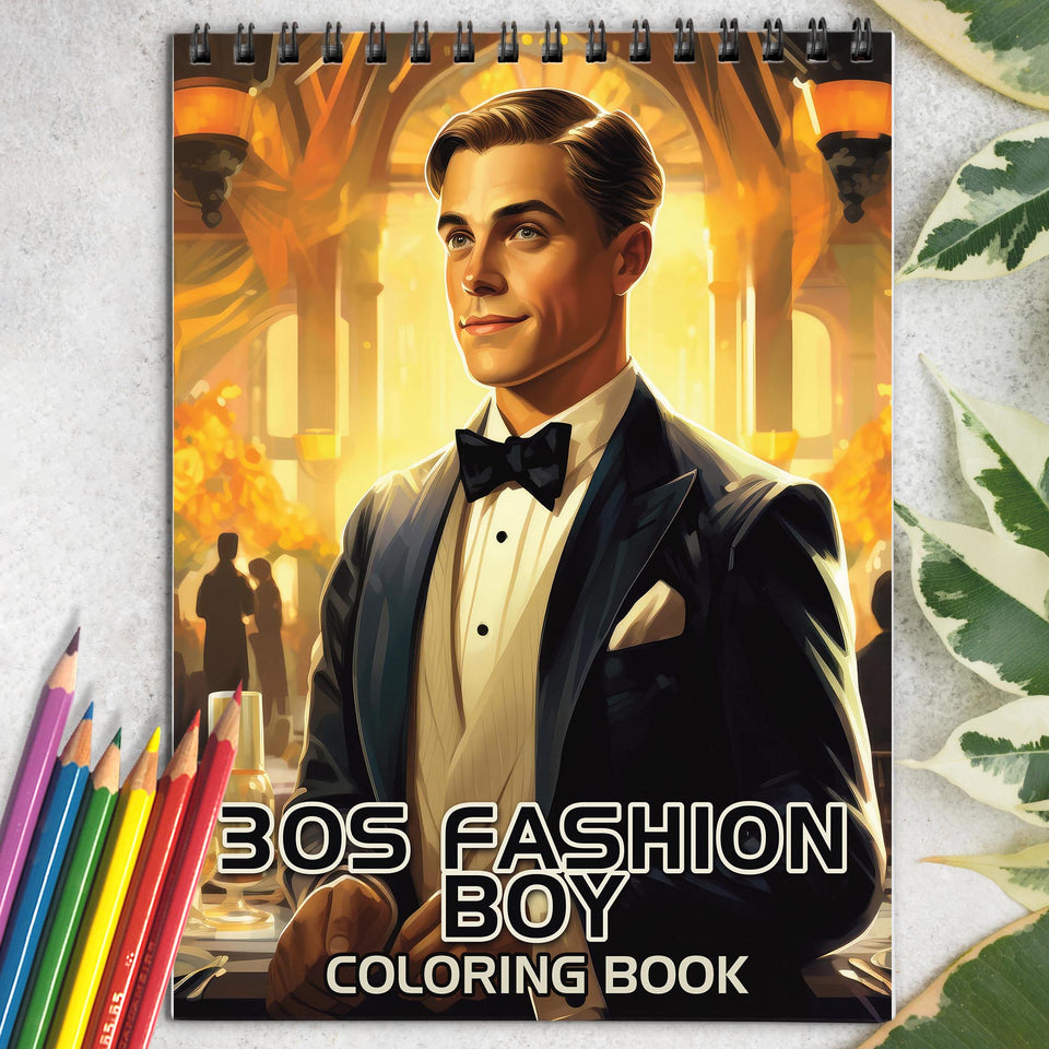 30s Fashion Boy Spiral Bound Coloring Book: 30 Fashionable Boy Coloring Pages for a Stylish and Artistic Coloring Journey