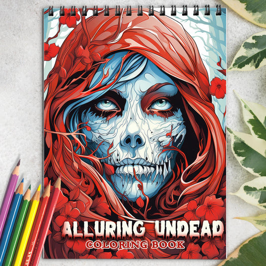 Alluring Undead Spiral-Bound Coloring Book: 30 Charming Coloring Pages for Coloring Enthusiasts to Embrace the Beauty and Darkness of Horror Art