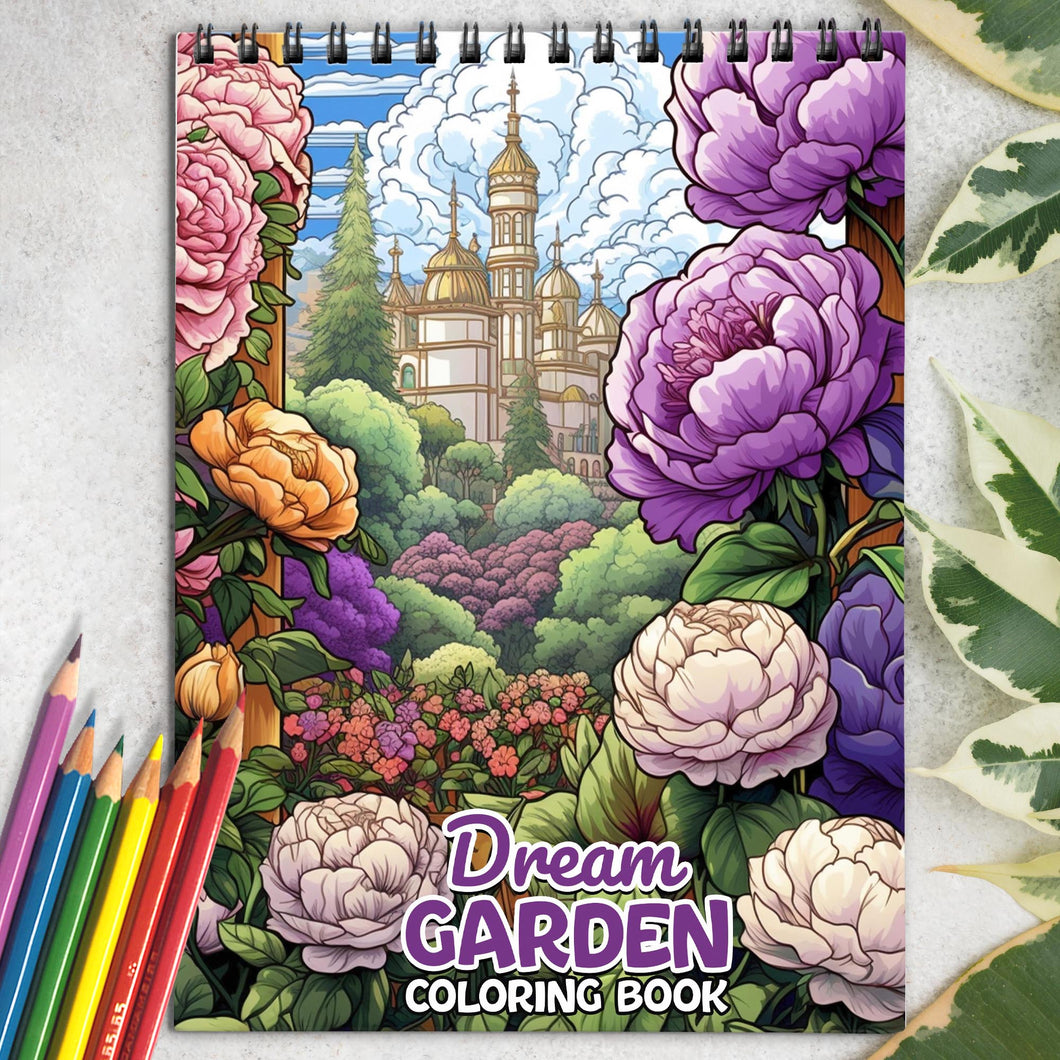 Dream Garden Spiral Coloring Book: 30 Enchanting Coloring Pages for Nature Lovers to Unleash Their Creative Expression
