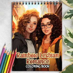 Rainbow Lesbian Romance Spiral Bound Coloring Book: 30 Charming Pages Filled with Heartfelt Moments of Rainbow Lesbian Romance