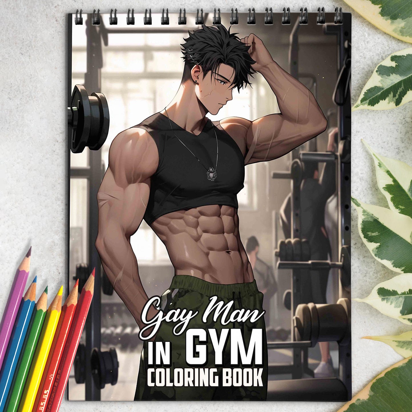 Gay Man In Gym Coloring Book: Explore 30 Vibrant Coloring Pages, Depicting Gay Men Embracing Health, Strength, and Self-Care in the Gym