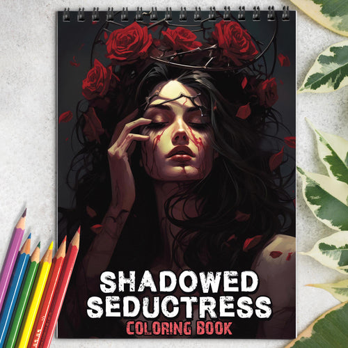Shadowed Seductress Spiral-Bound Coloring Book: 30 Coloring Pages for Gothic Art Enthusiasts to Unleash Their Creative Expression 