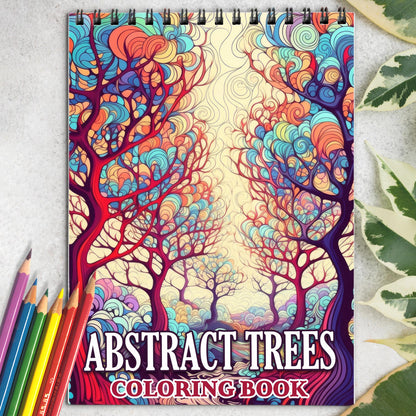Abstract Trees Spiral Coloring Book: 30 Whimsical Abstract Trees Coloring Pages for Art Admirers to Embrace the Quirky Charm and Artistic Vibes