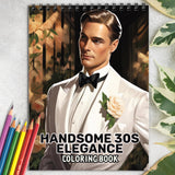 Handsome 30s Elegance Spiral Bound Coloring Book: 30 Enchanting Coloring Pages, Unleashing Your Creativity in the World of Handsome 30s Elegance