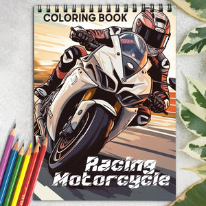Racing Motorcycle Spiral Coloring Book: Indulge in 30 Whimsical Coloring Pages, Featuring Speedy Racing Motorcycles with Striking Designs