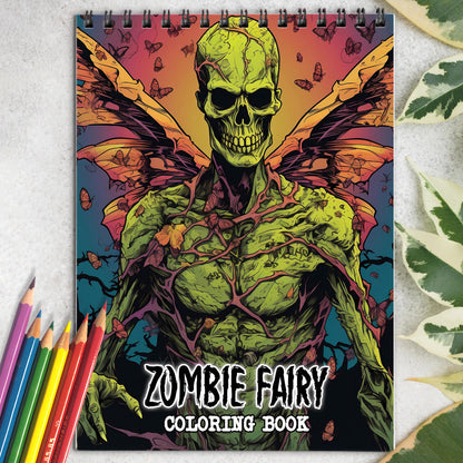Zombie Fairy Spiral-Bound Coloring Book: 30 Exquisite Coloring Pages for Gothic and Fantasy Enthusiasts to Bring these Enchanting Creatures to Life