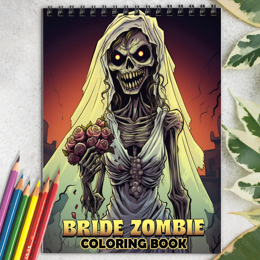 Bride Zombie Spiral Coloring Book: Embrace the Unconventional with 30 Captivating Coloring Pages of Bride Zombies