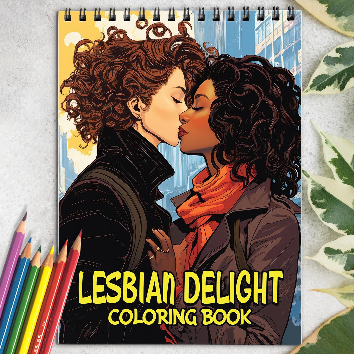 Lesbian Delight Spiral Bound Coloring Book: 30 Captivating Coloring Scenes of Delighted Couples