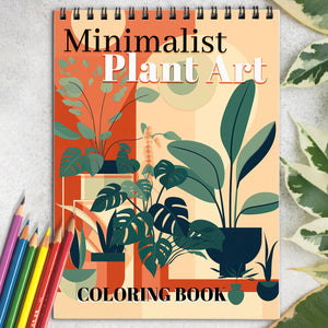 Minimalist Plant Art Spiral Coloring Book: 30 Exquisite Coloring Pages for Fans of Bohemian Style and Nature to Bring Tranquil Plants to Life