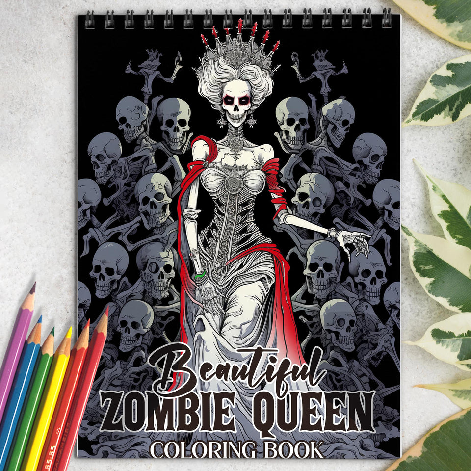 Beautiful Zombie Queen Spiral Coloring Book: 30 Exquisite Zombie Queen Coloring Pages for Fans of the Macabre to Bring Life to Undead Royalty