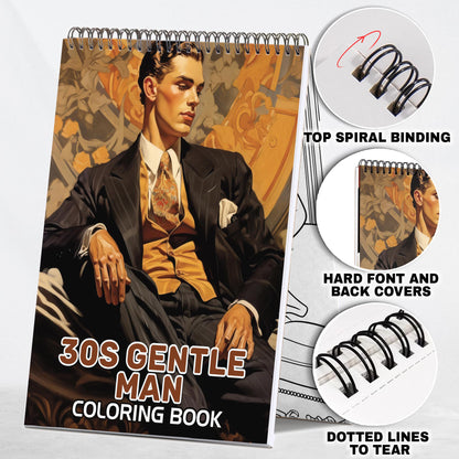 30s Gentle Man Spiral Bound Coloring Book: 30s Gentlemen with 30 Gentle Man Coloring Pages for a Stylish and Artistic Journey