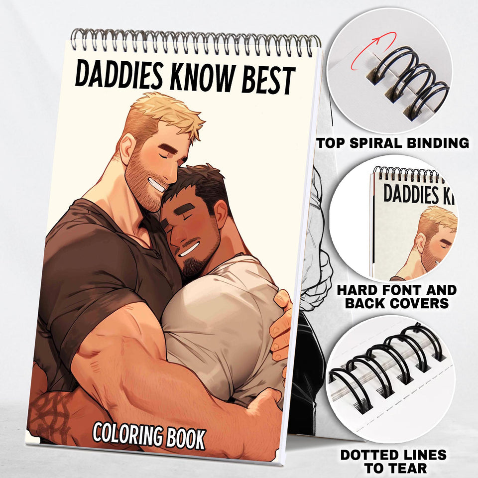 Daddies Know Best Spiral Bound Coloring Book: 30 Pages of Daddies Gay Coloring Artwork