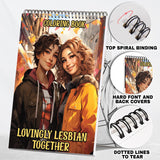 Lovingly Lesbian Together Spiral Bound Coloring Book: 30 Captivating Coloring Scenes of Loving Lesbian Couples