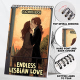 Endless Lesbian Love Spiral Bound Coloring Book: 30 Charming Pages Filled with Timeless Moments of Lesbian Love