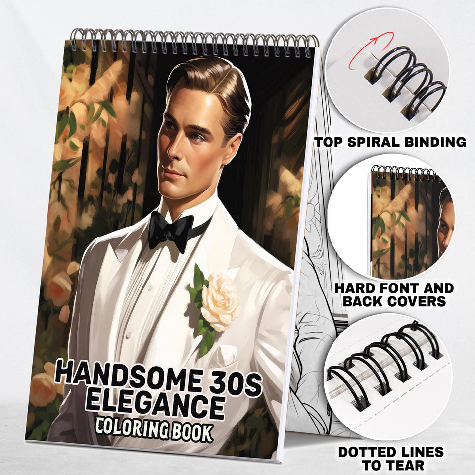 Handsome 30s Elegance Spiral Bound Coloring Book: 30 Enchanting Coloring Pages, Unleashing Your Creativity in the World of Handsome 30s Elegance