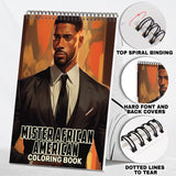 Mister African American Spiral Bound Coloring Book: 30 Captivating Coloring Pages of Distinguished African American Men for a Stylish and Artistic Journey