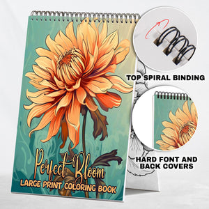 Perfect Bloom Large Print Spiral Coloring Book: Explore the Beauty of Flowers in the Perfect Bloom Coloring Book