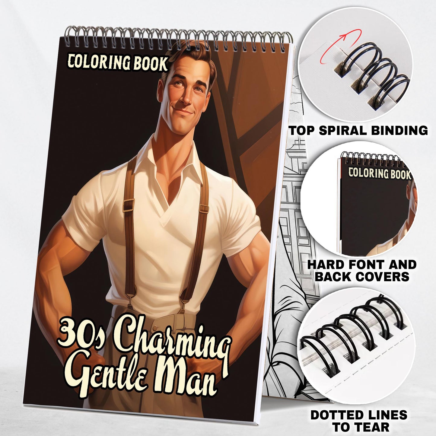 30s Charming Gentle Man Spiral Bound Coloring Book: 30 Enchanting Coloring Pages, Unleashing Your Creativity in the World of Charming Gentlemen