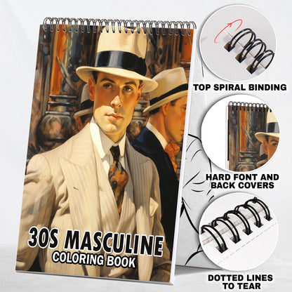 30s Masculine Spiral Bound Coloring Book: 30 Enchanting Coloring Pages, Unleashing Your Creativity in the World of Masculine Elegance