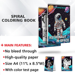 Astronaut In Space Spiral Coloring Book: 30 Fascinating Coloring Pages, Featuring Astronauts Floating in Space and Performing Extraordinary Tasks